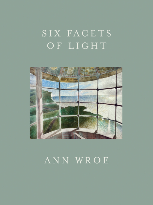 Title details for Six Facets of Light by Ann Wroe - Available